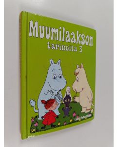 Tekijän Kirsti Mäkinen  käytetty kirja Muumilaakson tarinoita 3