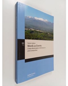 Kirjailijan Venla Sykäri käytetty kirja Words as Events - Cretan Mandinádes in Performance and Composition