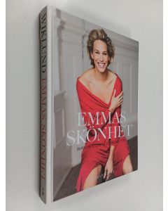 Kirjailijan Emma Wiklund käytetty kirja Emmas skönhet : en personlig guide till ett snyggare yttre