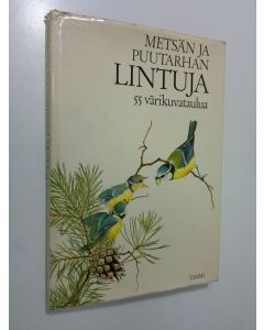 Kirjailijan Terence Lambert käytetty kirja Metsän ja puutarhan lintuja