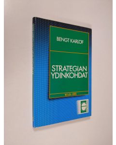 Kirjailijan Bengt Karlöf käytetty kirja Strategian ydinkohdat