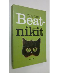 Kirjailijan Toby Litt käytetty kirja Beatnikit : englantilainen road movie