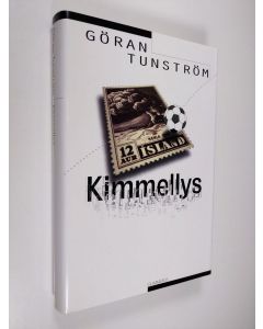 Kirjailijan Göran Tunström käytetty kirja Kimmellys (ERINOMAINEN)