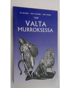 Kirjailijan Bo Ahlfors käytetty kirja Valta murroksessa