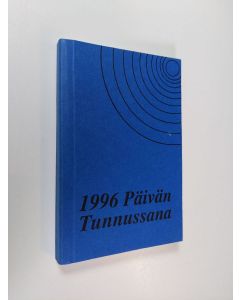 käytetty kirja Päivän tunnussana vuoden jokaiselle päivälle Pyhästä Raamatusta : Veljesseurakunnan valitsemat vuodelle 1997