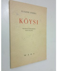 Kirjailijan Eugene O'Neill käytetty kirja Köysi : yksinäytöksinen näytelmä