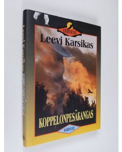 Kirjailijan Leevi Karsikas käytetty kirja Koppelonpesäkangas : eräjuttuja ja luontoesseitä (ERINOMAINEN)