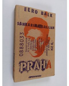 Kirjailijan Eero Balk käytetty kirja Sankarimatkailijan Praha