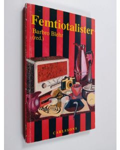 käytetty kirja Femtiotalister : om konstruerandet av kulturella generationer