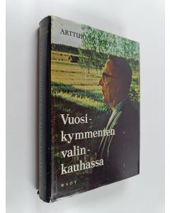 Kirjailijan Artturi Leinonen käytetty kirja Vuosikymmenten valinkauhassa : muistelmia 3