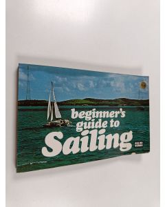 Kirjailijan Arthur Sadler käytetty kirja Beginner's guide to sailing
