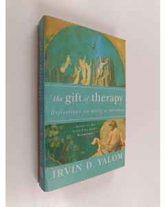 Kirjailijan Irvin D. Yalom käytetty kirja The Gift of Therapy