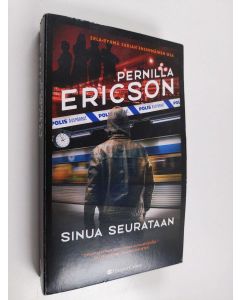 Kirjailijan Pernilla Ericson käytetty kirja Sinua seurataan