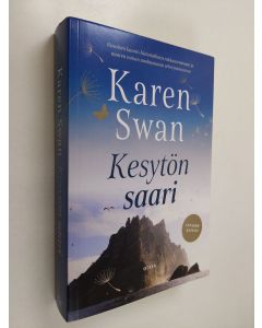 Kirjailijan Karen Swan käytetty kirja Kesytön saari (ennakkokappale)