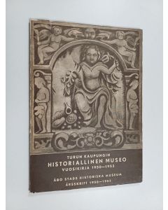käytetty kirja Turun kaupungin historiallinen museo : vuosikirja 1950-1952