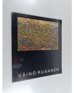 Kirjailijan Väinö Rusanen käytetty kirja Väinö Rusanen
