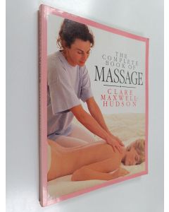 Kirjailijan Clare Maxwell-Hudson käytetty kirja The Complete Book of Massage