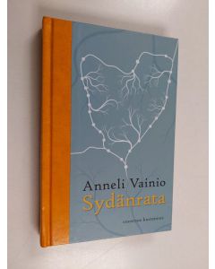 Kirjailijan Anneli Vainio käytetty kirja Sydänrata : novelleja