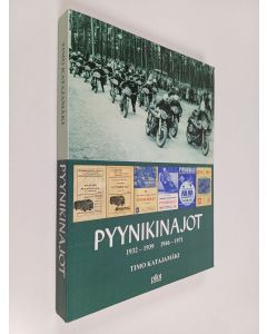 Kirjailijan Timo Katajamäki käytetty kirja Pyynikinajot 1932-1971