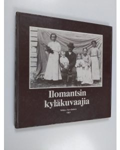 Tekijän Mikko Savolainen  käytetty kirja Ilomantsin kyläkuvaajia