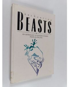 Kirjailijan Kirsti Simonsuuri käytetty kirja Enchanting Beasts - An Anthology of Modern Women Poets in Finland