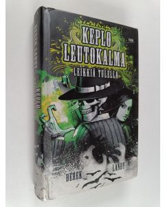 Kirjailijan Derek Landy käytetty kirja Keplo Leutokalma Leikkiä tulella
