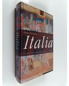 Kirjailijan Pirkko Peltonen-Rognoni käytetty kirja Ihmeellinen Italia