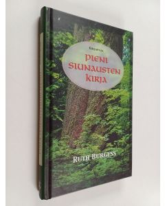 Kirjailijan Ruth Burgess käytetty kirja Pieni siunausten kirja