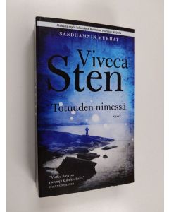 Kirjailijan Viveca Sten käytetty kirja Totuuden nimessä