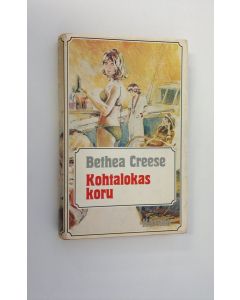 Kirjailijan Bethea Creese käytetty kirja Kohtalokas koru