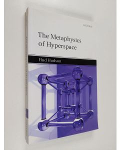 Kirjailijan Hud Hudson käytetty kirja The metaphysics of hyperspace