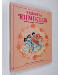 Kirjailijan Kaarina Helakisa käytetty kirja Riemukas riimikirja