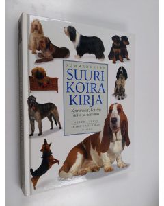 Kirjailijan Peter Larkin & Mike Stockman käytetty kirja Gummeruksen suuri koirakirja : koirarodut, koirien hoito ja kasvatus