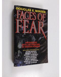 Kirjailijan Douglas E. Winter käytetty kirja Faces of Fear - Encounters with the Creators of Modern Horror