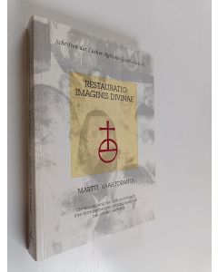 Kirjailijan Martti Vaahtoranta käytetty kirja Restauratio imaginis divinae - die Vereinigung von Gott und Mensch, ihre Voraussetzungen und Implikationen bei Johann Gerhard