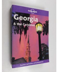 Kirjailijan China Williams & Jeremy Gray ym. käytetty kirja Georgia & the Carolinas
