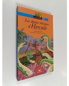 Kirjailijan Hélène Kérillis & Catherine Chion käytetty kirja Les douze travaux d'Hercule - d'après la légende grecque
