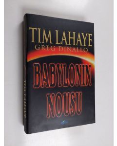 Kirjailijan Tim Lahaye käytetty kirja Babylonin nousu