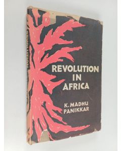 Kirjailijan Kavalam Madhusudan Pannikar käytetty kirja Revolution in Africa