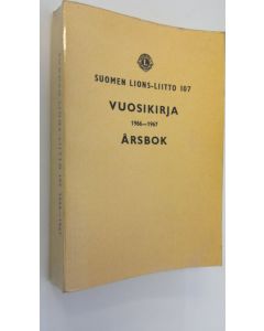 Tekijän Erkki Honkanen  käytetty kirja Suomen Lions liitto 107 Vuosikirja 1966-1967 Årsbok