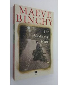 Kirjailijan Maeve Binchy käytetty kirja I år blir det nog bättre