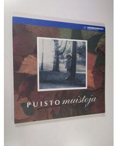 käytetty kirja Puistomuistoja : tarinoita Helsingin puistoista 1920-1970