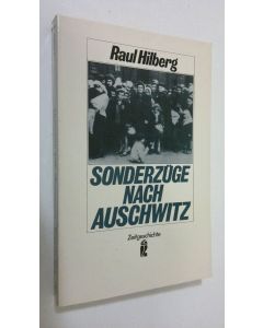 Kirjailijan Raul Hilberg käytetty kirja Sonderzuge nach Auscwitz