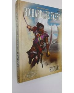 Kirjailijan Richard Lee Byers uusi kirja Ryöväri - Maailmanjako 4 (UUSI)