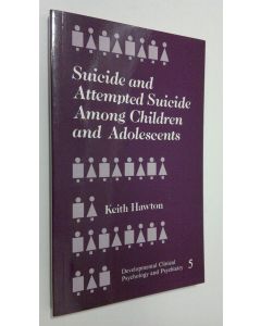 Kirjailijan Keith Hawton käytetty kirja Suicide and attempted suicide among children and adolescents
