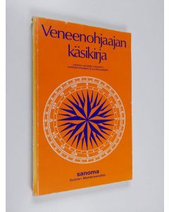 Kirjailijan Lasse K. Kivekäs käytetty kirja Veneenohjaajan käsikirja : jokaisen veneilijän käytännön vesilläliikkumistiedot ja turvallisuustiedot