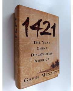 Kirjailijan Gavin Menzies käytetty kirja 1421 : the year China discovered America