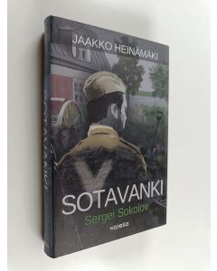 Kirjailijan Jaakko Heinämäki uusi kirja Sotavanki Sergei Sokolov (UUSI)