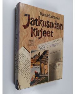 Tekijän Taina Huuhtanen  käytetty kirja Jatkosodan kirjeet