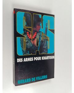 Kirjailijan Gérard De Villiers käytetty kirja Des armes pour Khartoum